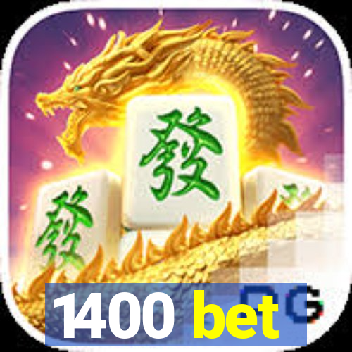 1400 bet